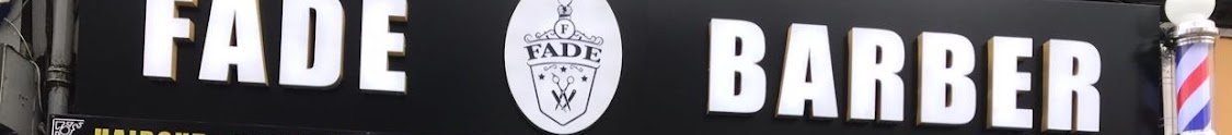 The Fade Barber shop sign: haircut, hot towel, wet shave, facial, face steaming, face mask, face wax